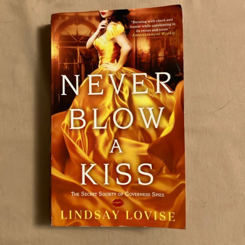 Never Blow a Kiss