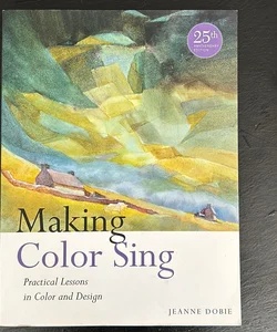 Making Color Sing, 25th Anniversary Edition
