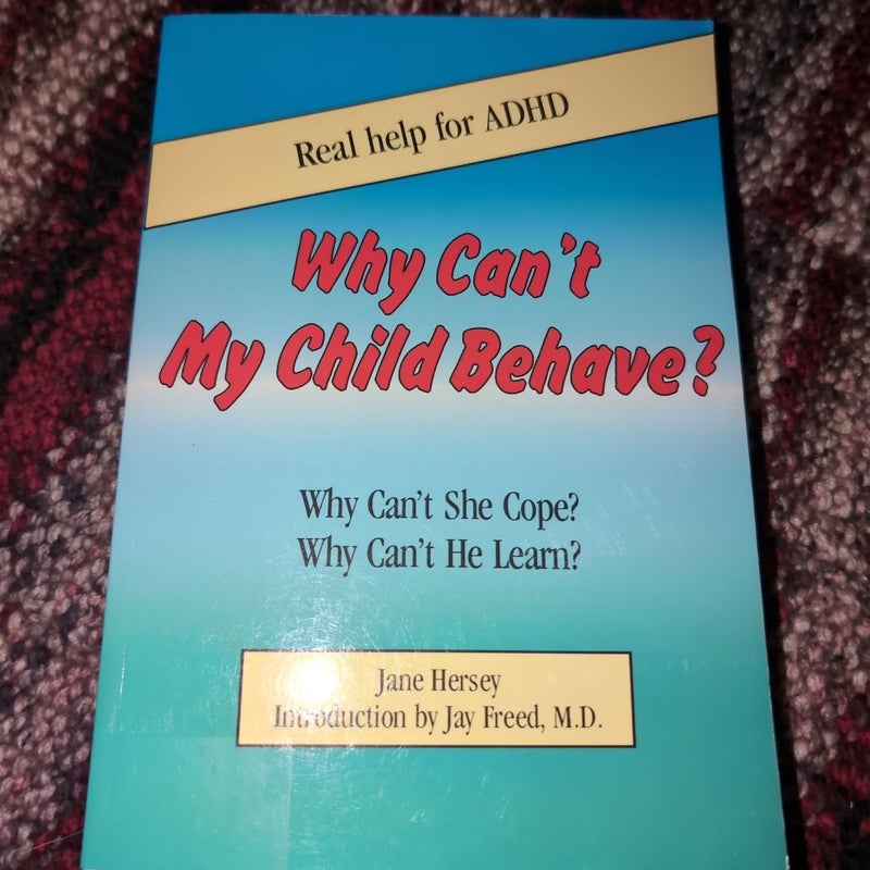 Why Can't My Child Behave?