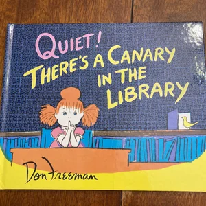 Quiet! There's a Canary in the Library