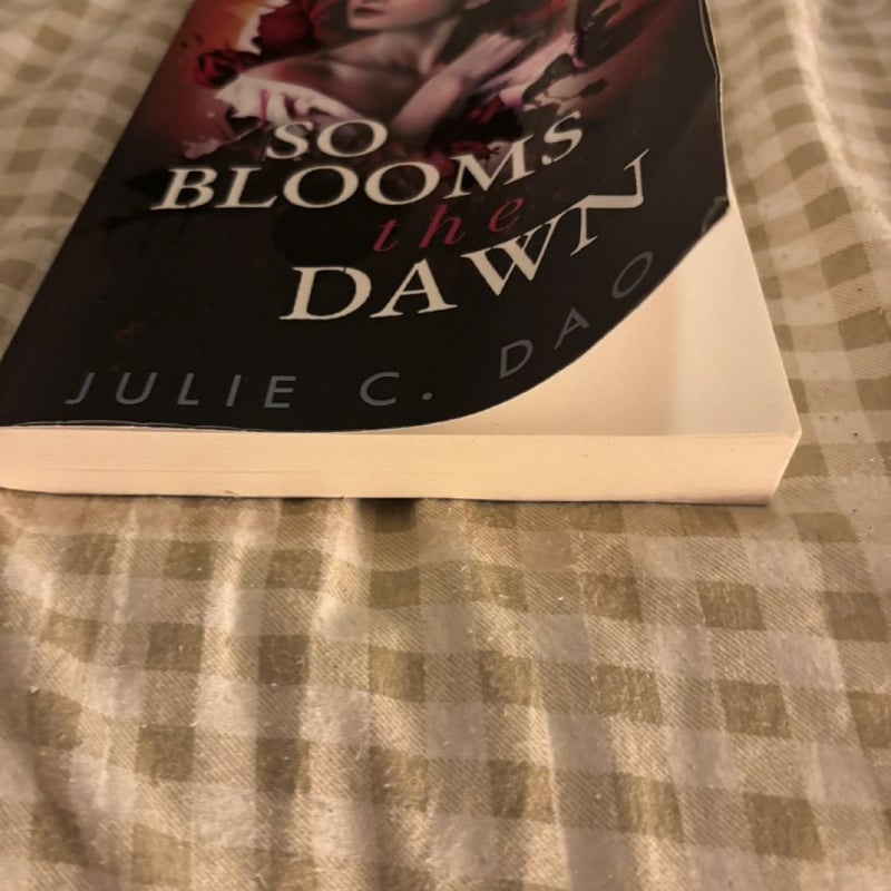 So Blooms the Dawn