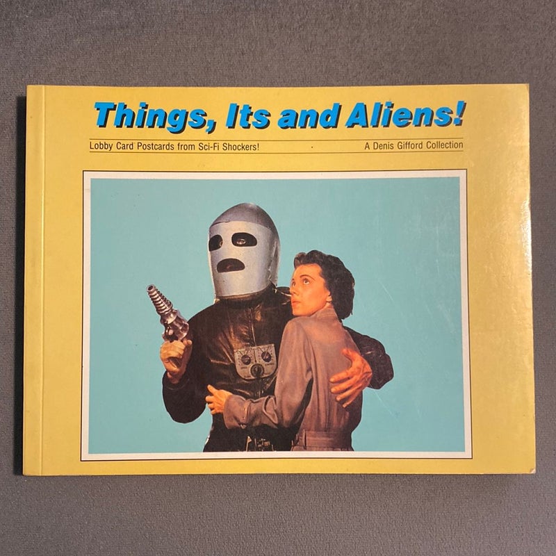 Things, It’s and Aliens