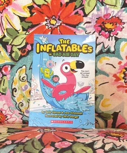 The Inflatables in Bad Air Day (the Inflatables #1)