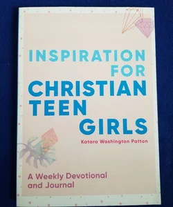 Inspiration for Christian Teen Girls
