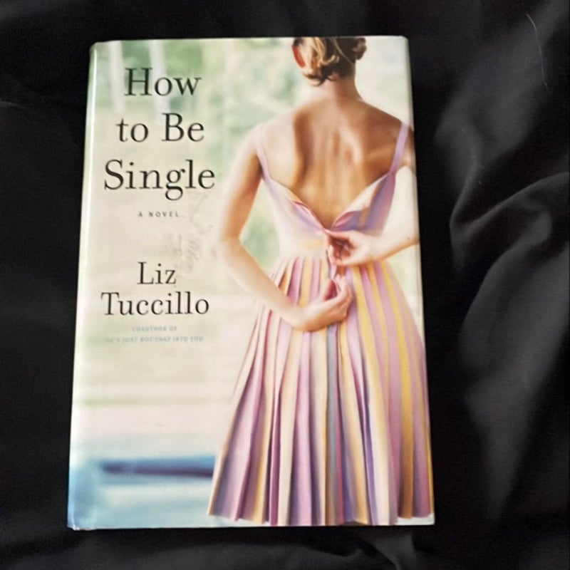 How to Be Single