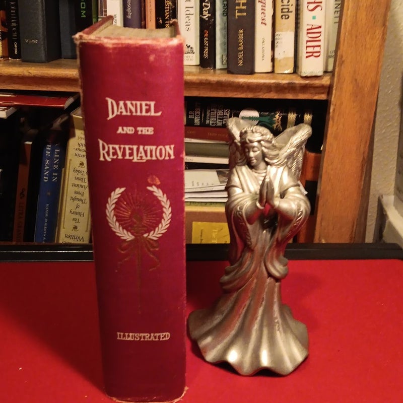 Daniel And The Revelation 1912 vintage hardcover