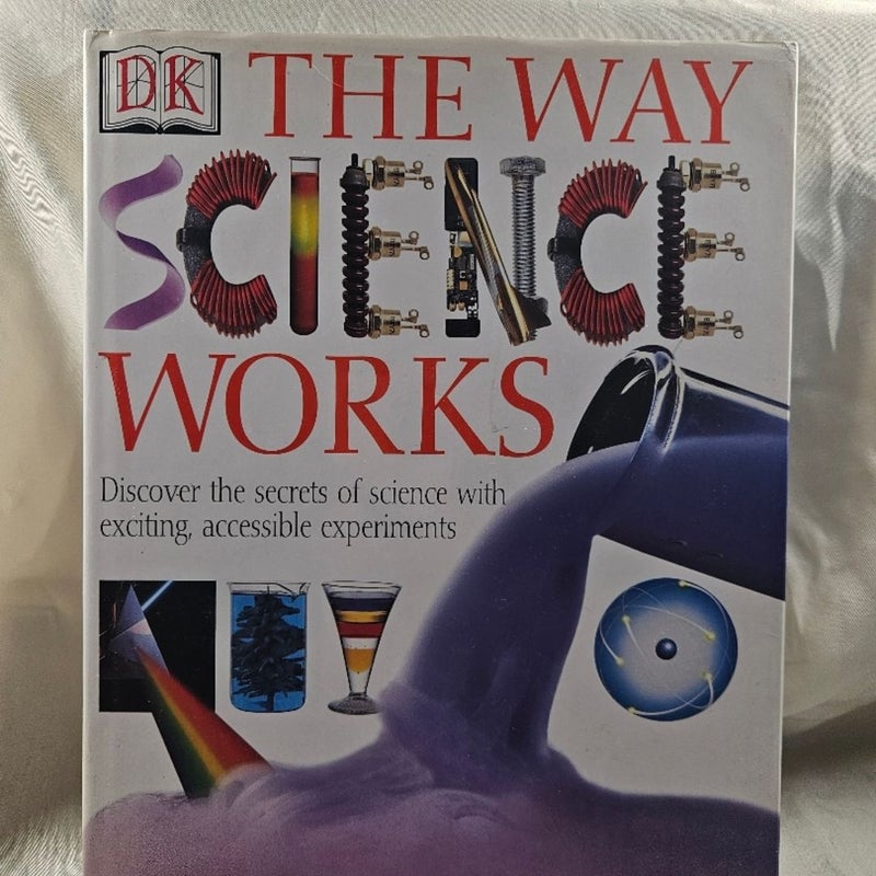 The Way Science Works