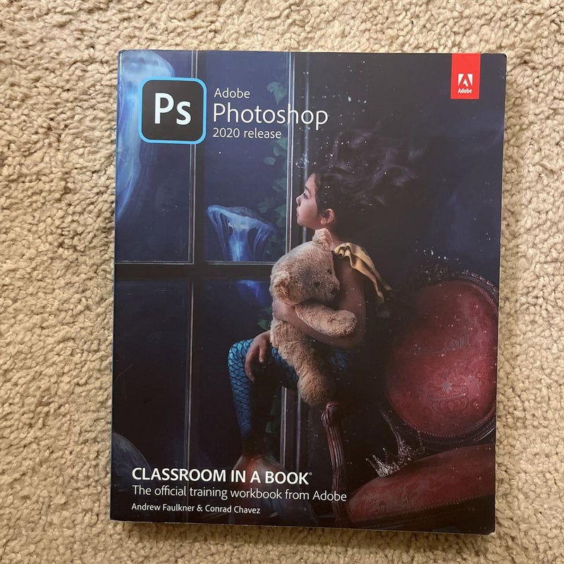 Adobe Photoshop Classroom in a Book (2020 Release)