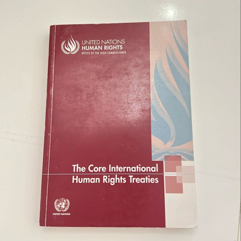 The Core International Human Rights Treaties