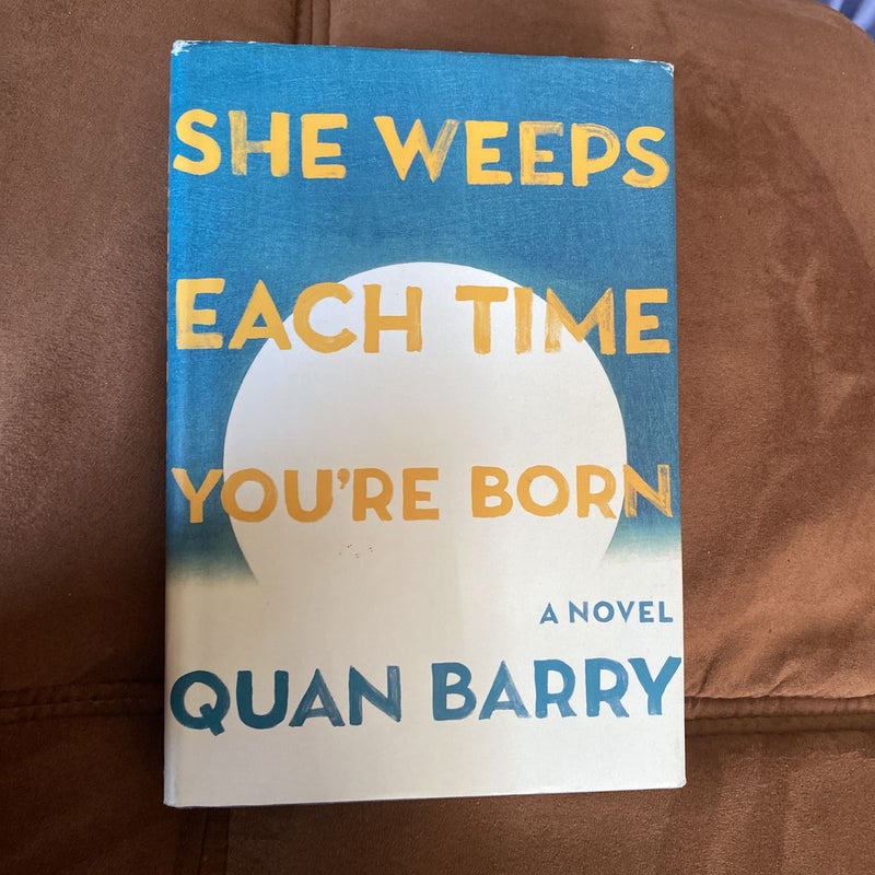 She Weeps Each Time You're Born