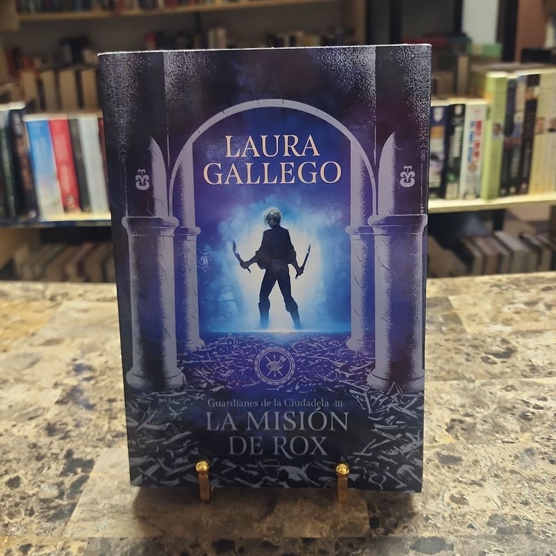 La Misión de Rox / All the Fairies in the Kingdom by Laura Gallego