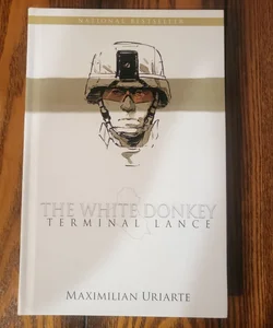 The White Donkey: Terminal Lance