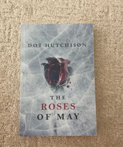 The Roses of May