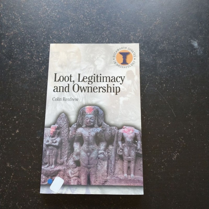 Loot, Legitimacy and Ownership