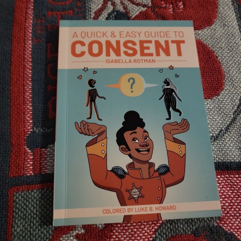 A Quick and Easy Guide to Consent