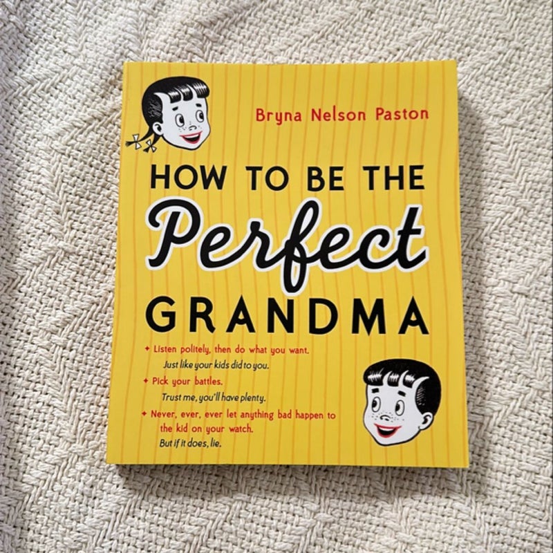 How to be the Perfect Grandma