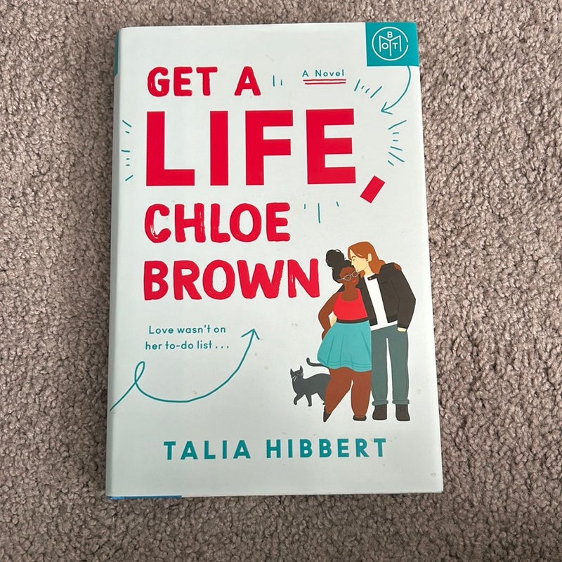 Get A Life, Chloe Brown