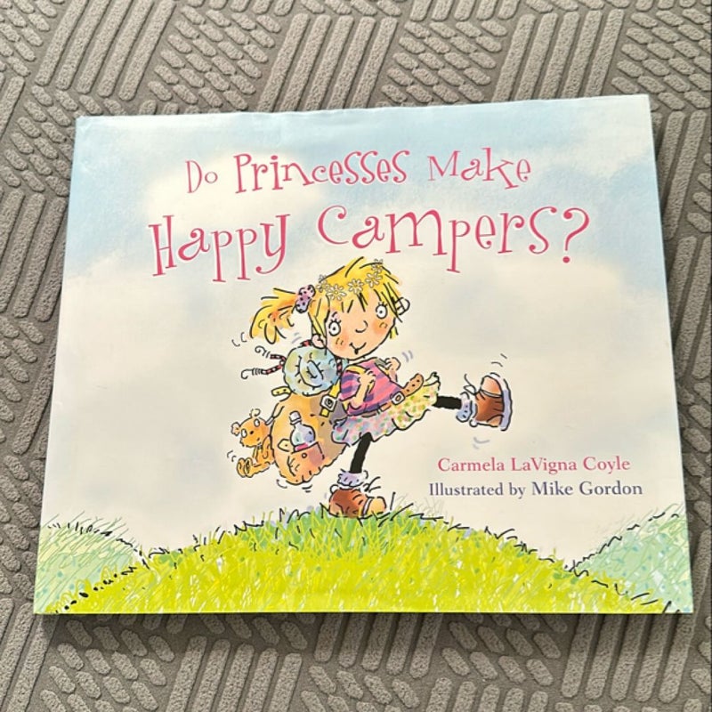 Do Princesses Make Happy Campers?