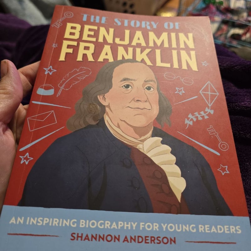 The Story of Benjamin Franklin