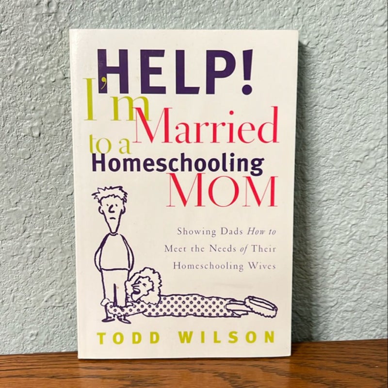 Help! I'm Married to a Homeschooling Mom