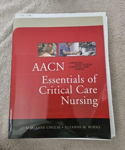 AACN Essentials of Critical Care Nursing