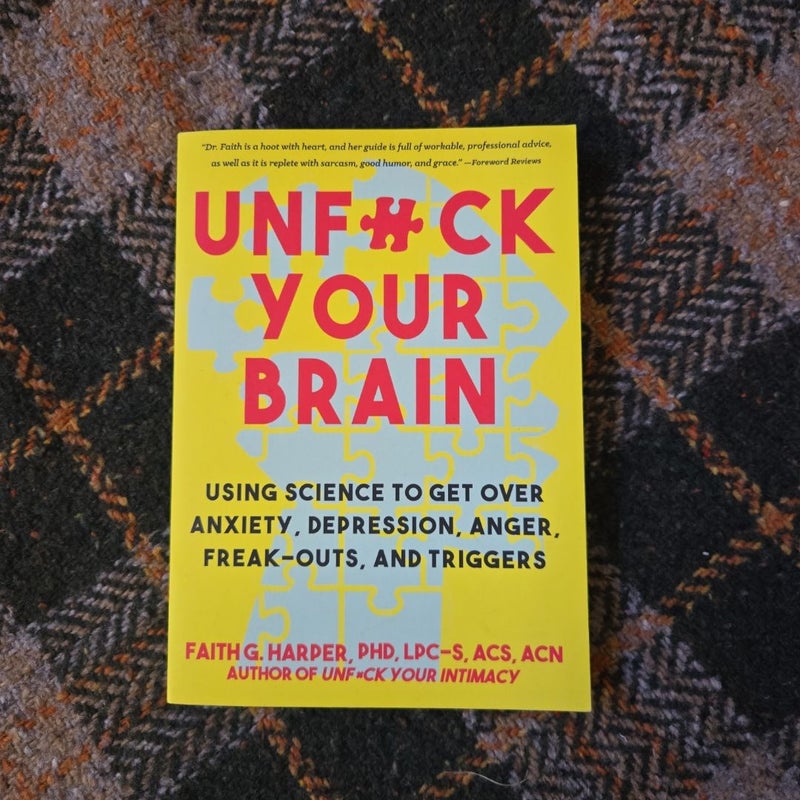 Unfuck Your Brain