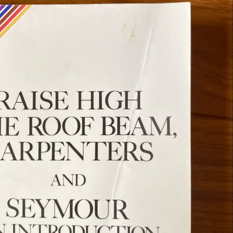 Raise High the Roof Beam, Carpenters and Seymour