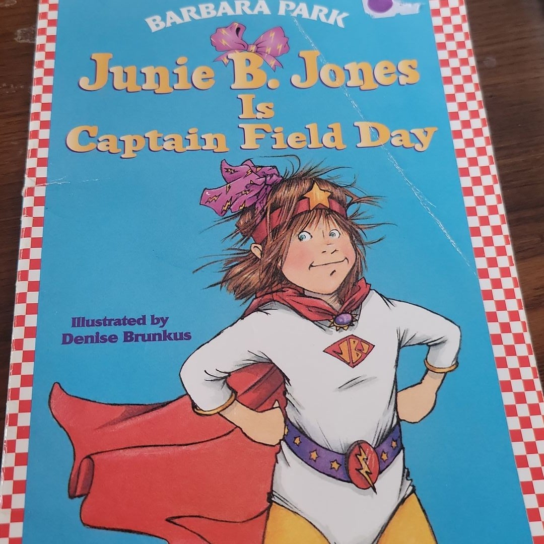 Junie B. Jones Is Captain Field Day