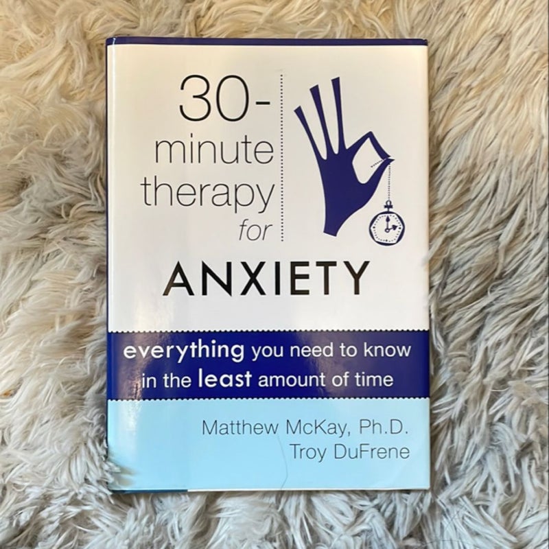 30 minute therapy for anxiety 