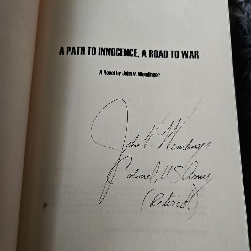 *Signed* A Path to Innocence, a Road to War 