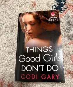 Things Good Girls Don't Do