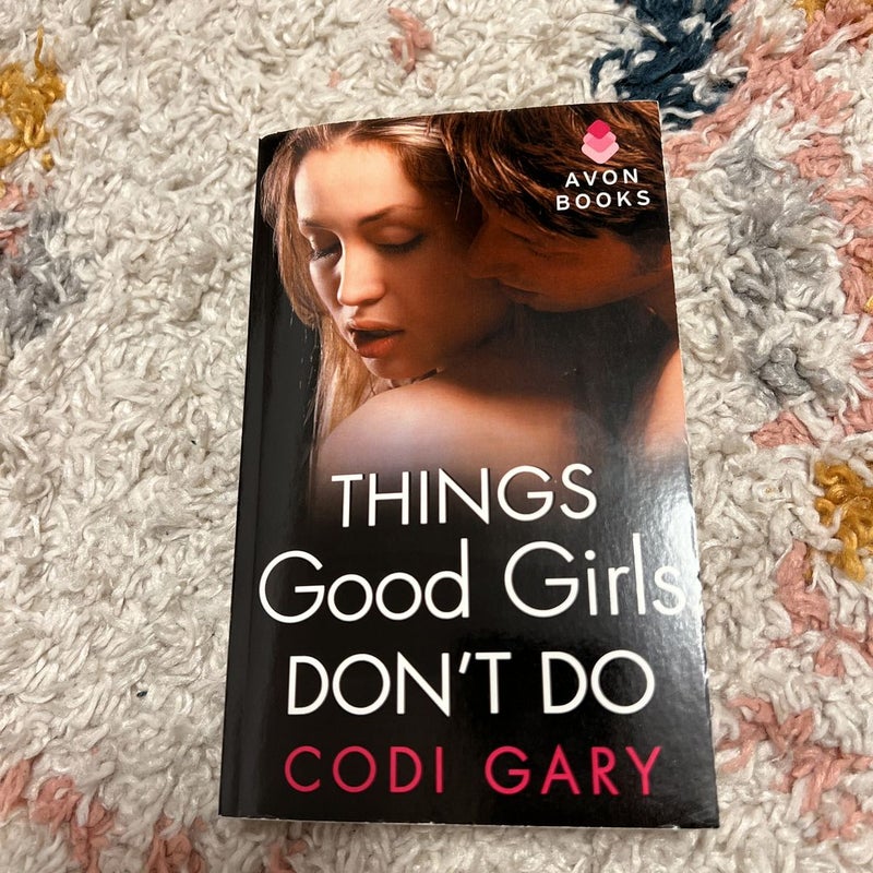 Things Good Girls Don't Do