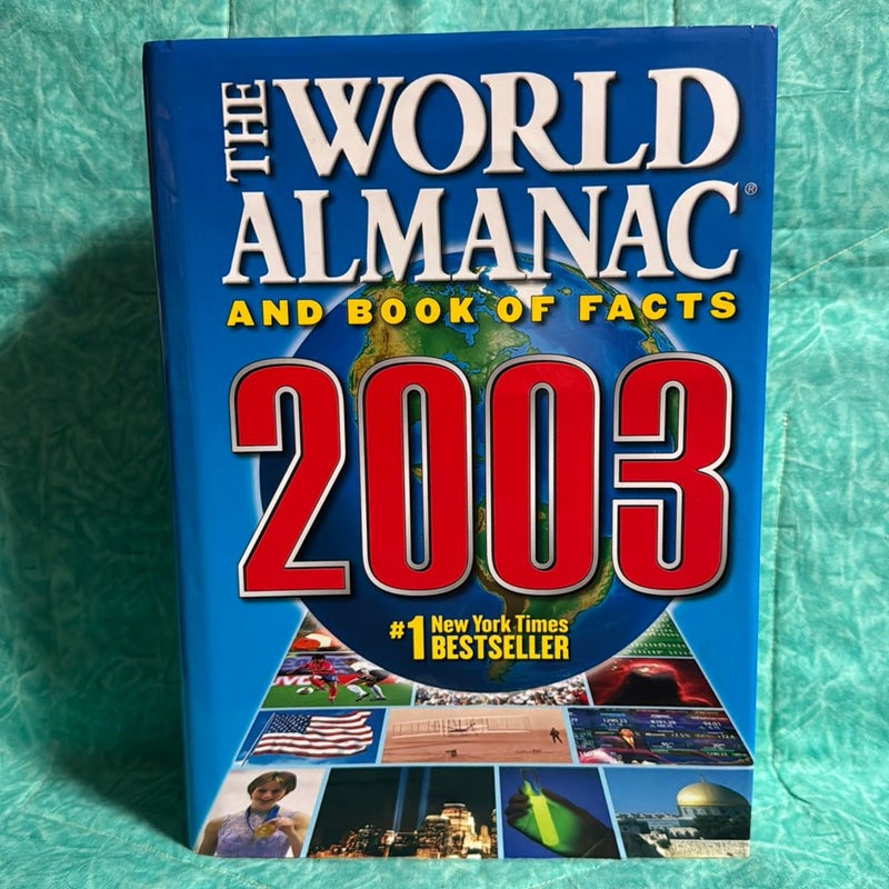 The World Alamanac and Book of Facts 2003