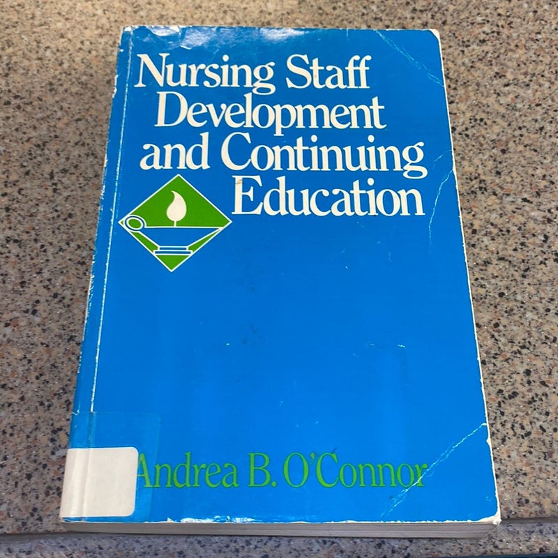 Nursing Staff Development and Continuing Education