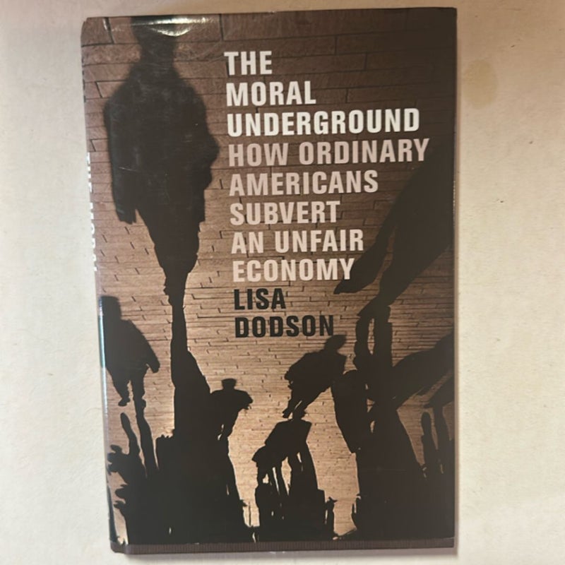 The Moral Underground