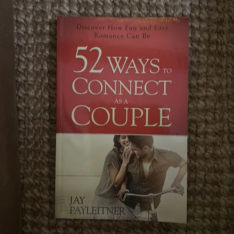 52 Ways to Connect As a Couple