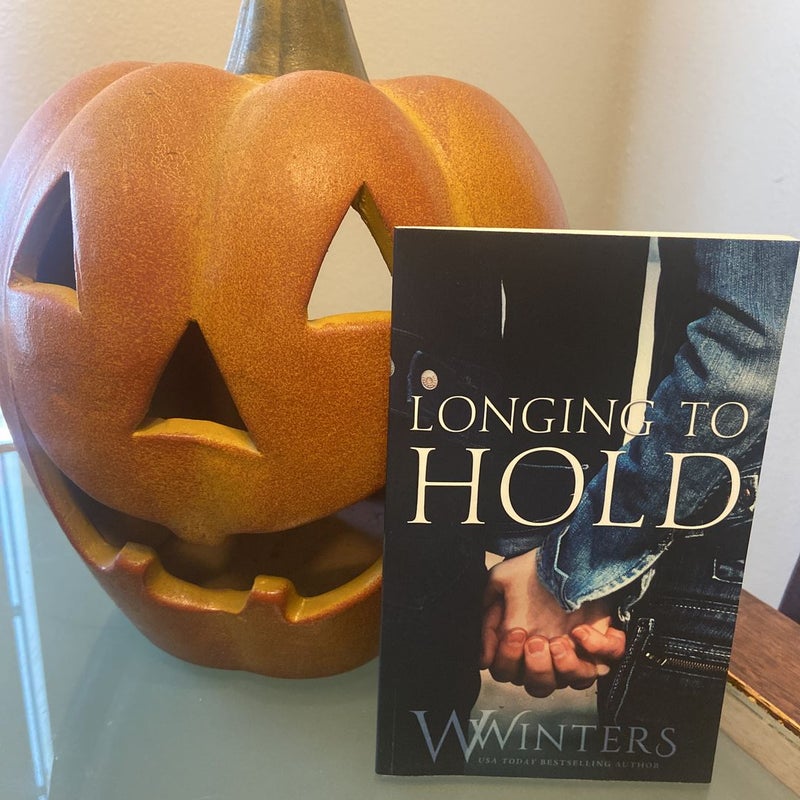 Longing to Hold