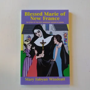 Blessed Marie of New France