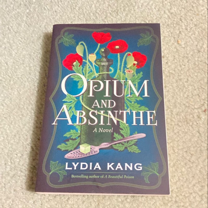 Opium and Absinthe