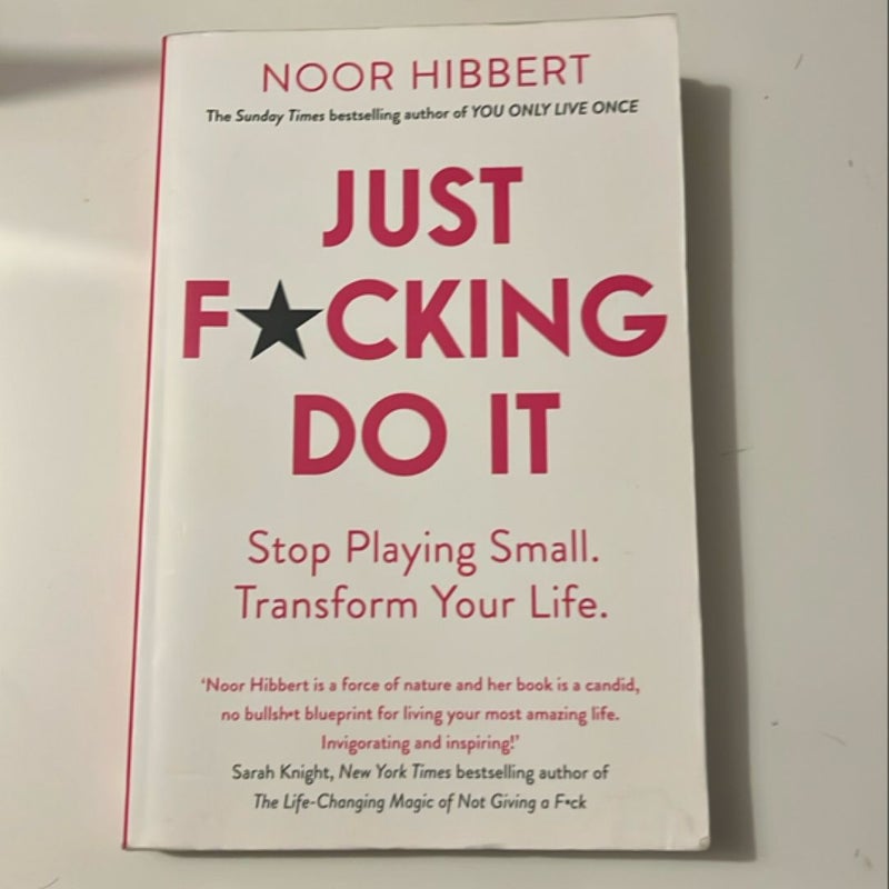 Just F*cking Do It