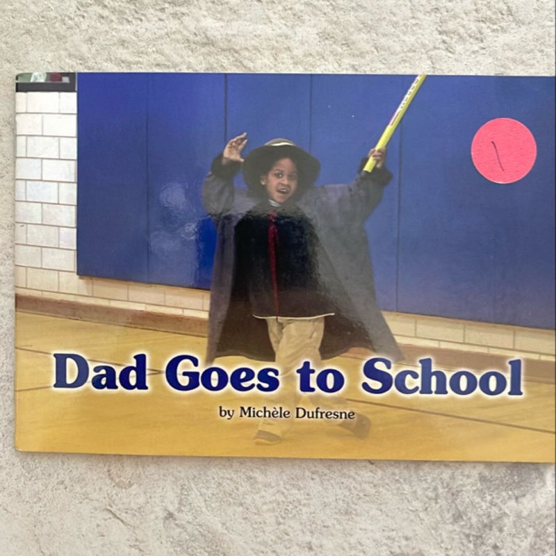 Dad Goes to School