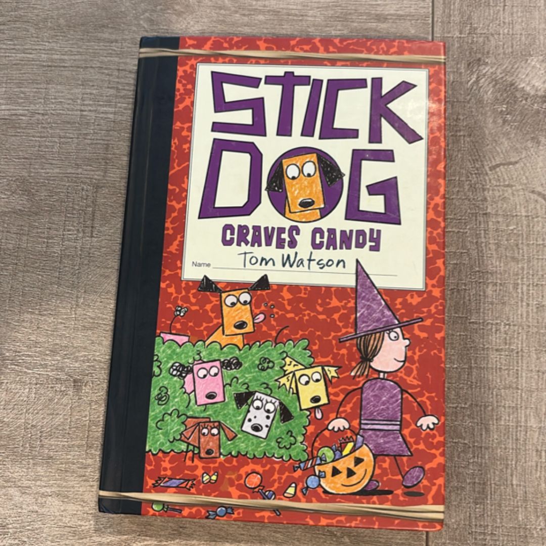 Stick Dog Craves Candy