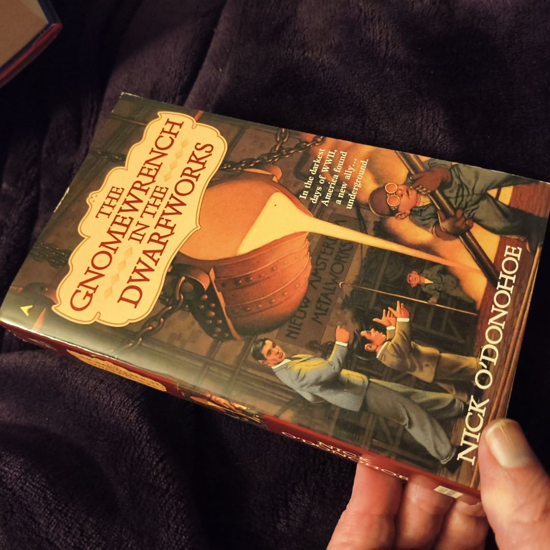 The Gnomewrench in the Dearfworks