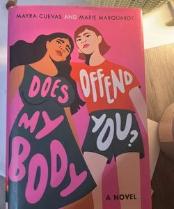 Does My Body Offend You?