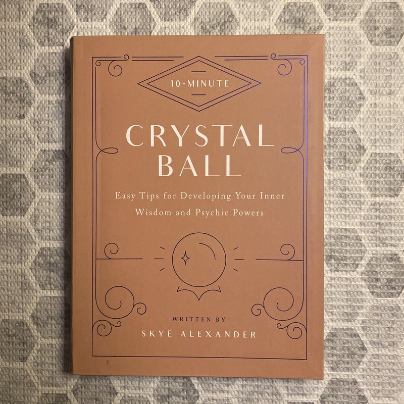 10-Minute Crystal Ball