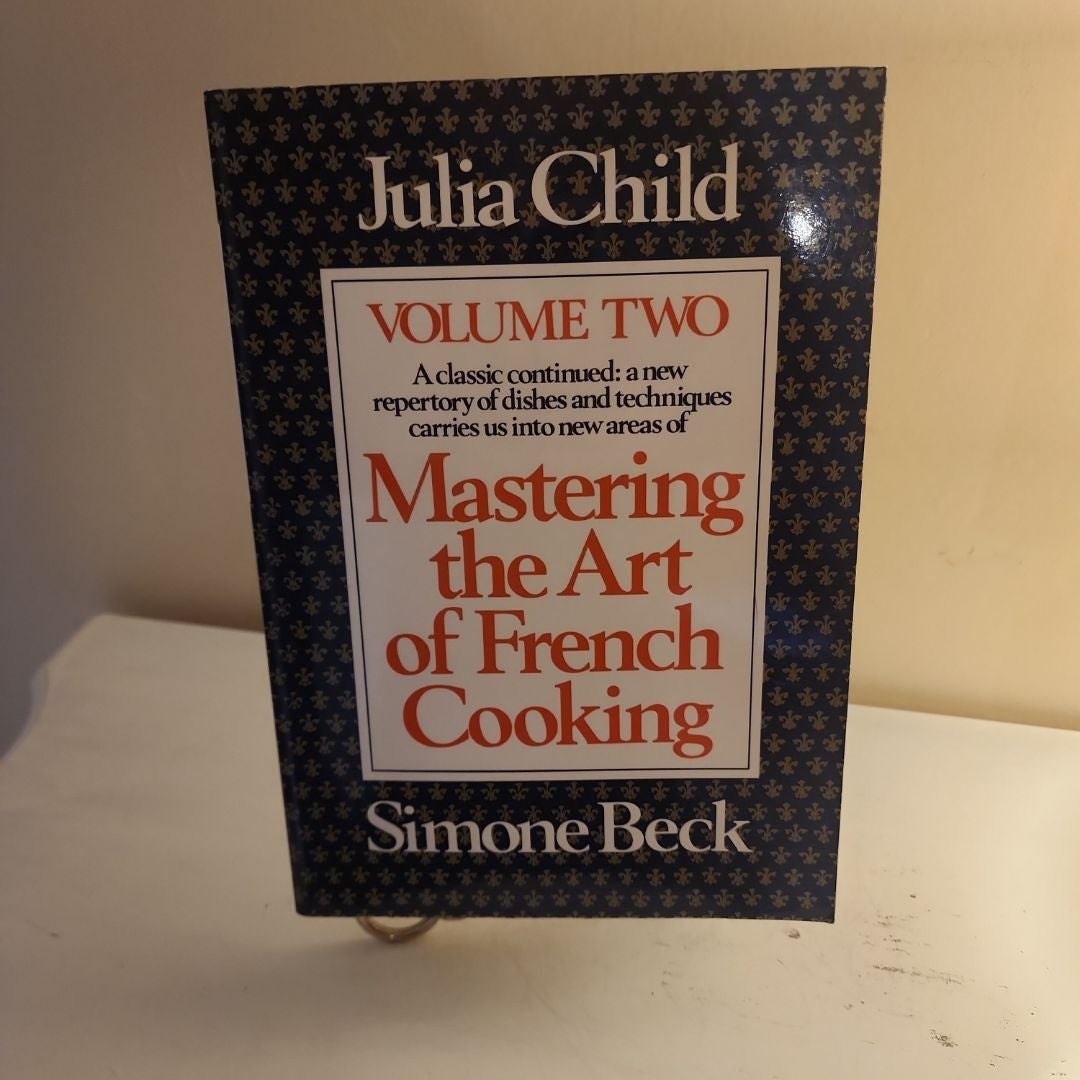 Mastering the Art of French Cooking, Volume 2