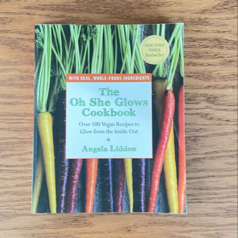 The Oh She Glows Cookbook