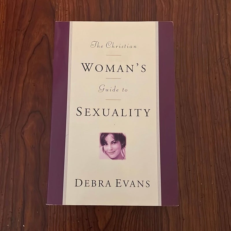 The Christian Woman's Guide to Sexuality