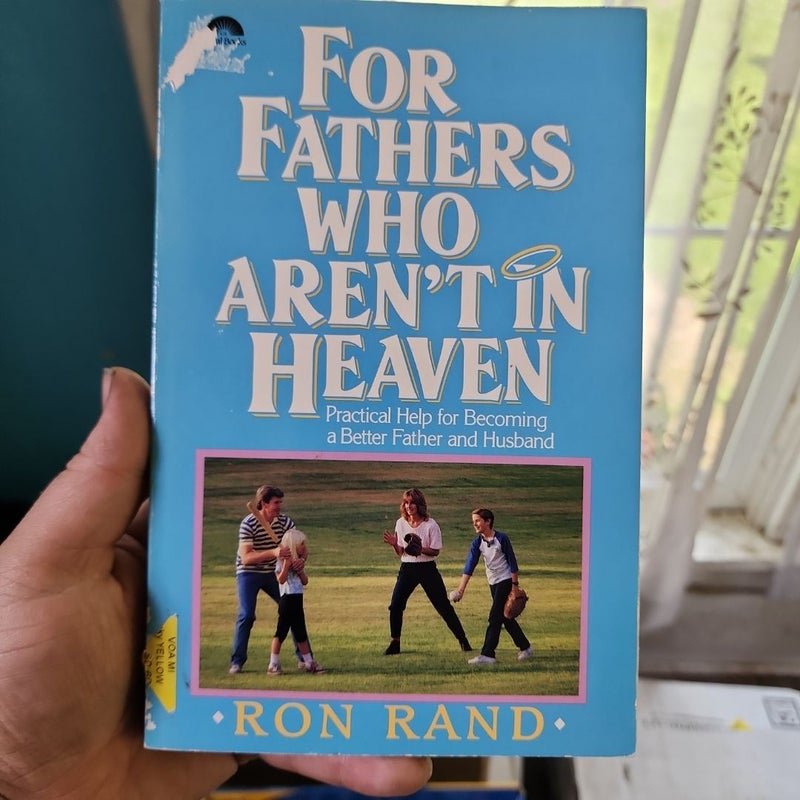 For Fathers Who Aren't in Heaven