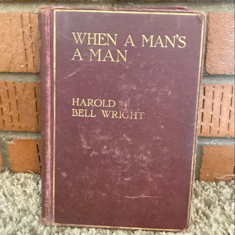 When a Man’s a Man 